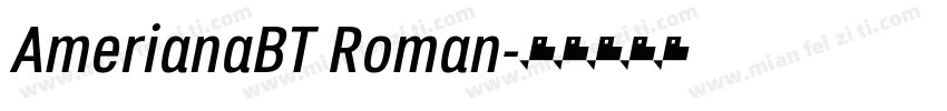 AmerianaBT Roman字体转换